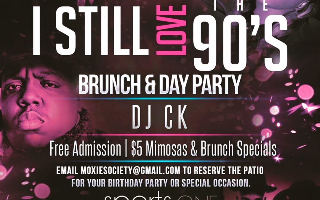 I Still Love the 90’s Brunch – Sports One